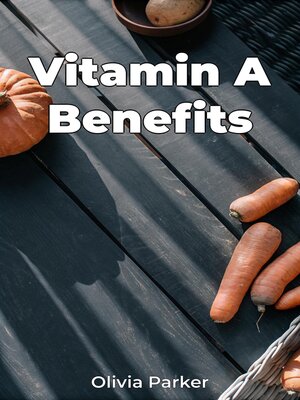 cover image of Vitamin a Benefits